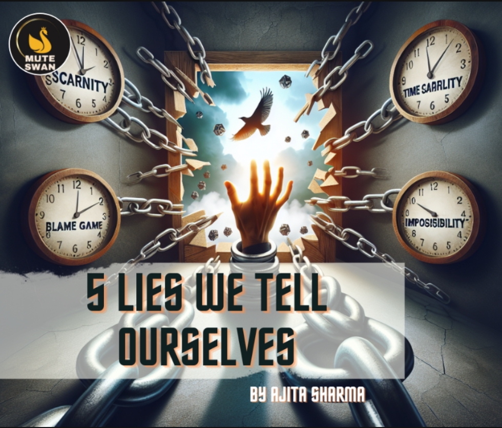 5 Lies We Tell Ourselves 